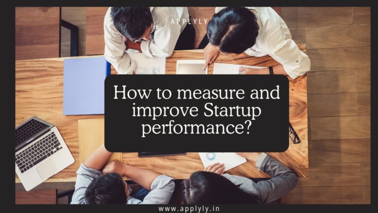 How to Measure and Improve Startup Performance