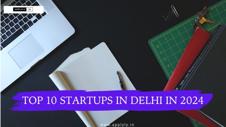 TOP 10 STARTUPS IN DELHI IN 2024