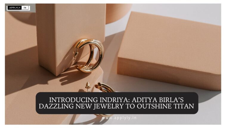 Introducing Indriya: Aditya Birla’s Dazzling New Jewellery to Outshine Titan