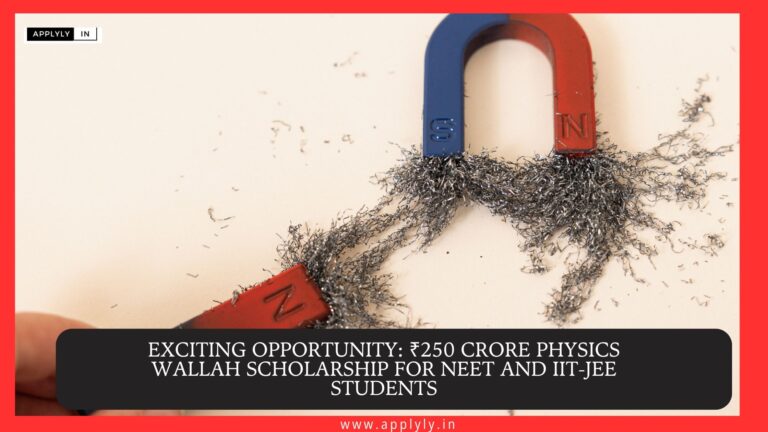 Exciting Opportunity: ₹250 Crore Physics Wallah Scholarship For NEET And IIT-JEE Students