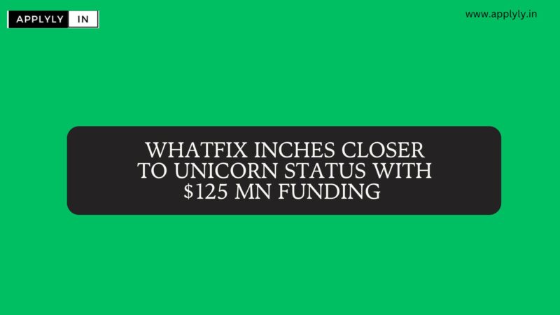 whatfix $125 million funding