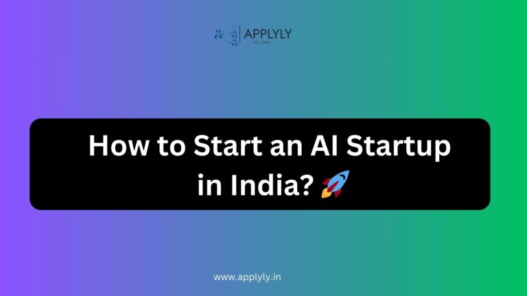 How to Start an AI Startup in India? 🚀