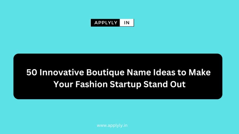 50 Innovative Boutique Name Ideas to Make Your Fashion Startup Stand Out