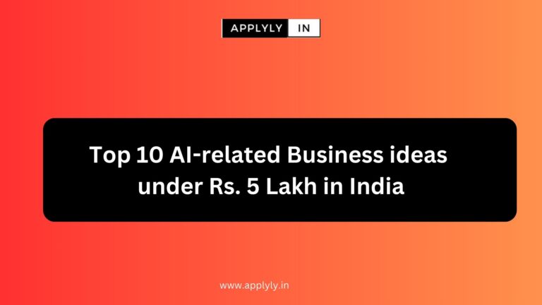 Top 10 AI-related Business ideas under Rs. 5 Lakh in India