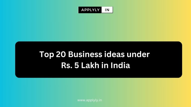 Top 20 Business ideas under Rs. 5 Lakh in India