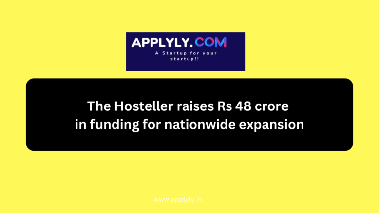 The Hosteller raises Rs 48 crore in funding for nationwide expansion