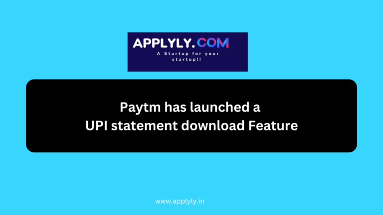 Paytm has launched a UPI statement download Feature