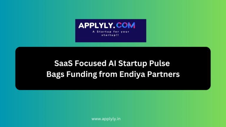 SaaS Focused AI Startup Pulse Bags Funding from Endiya Partners