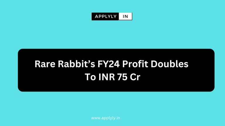 Rare Rabbit’s FY24 Profit Doubles To INR 75 Cr