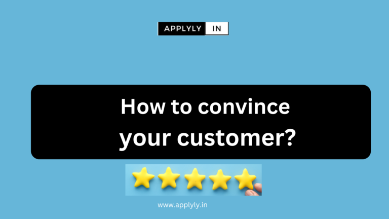 How to convince your customer?