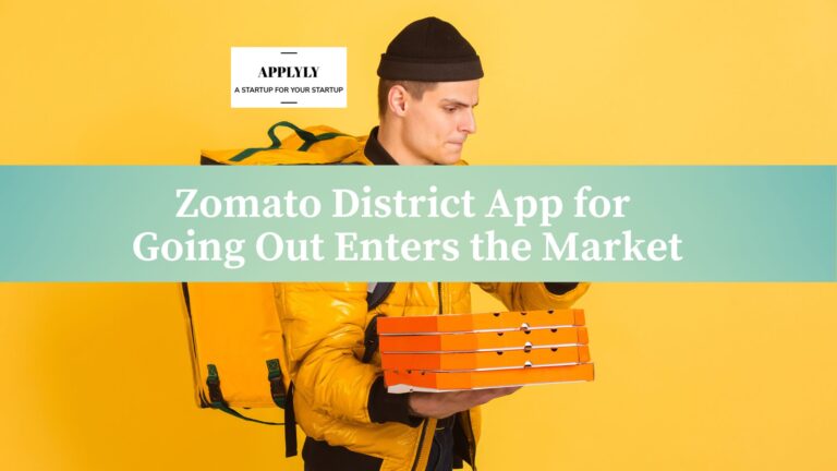 Zomato District App for Going Out Enters the Market