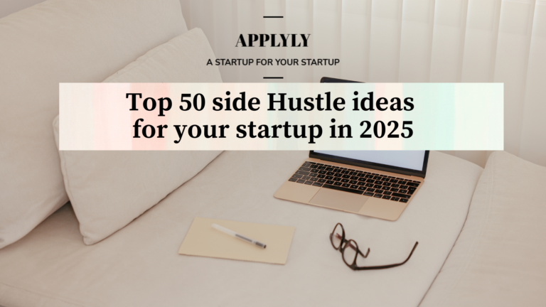 Top 50 side Hustle ideas for your startup in  2025