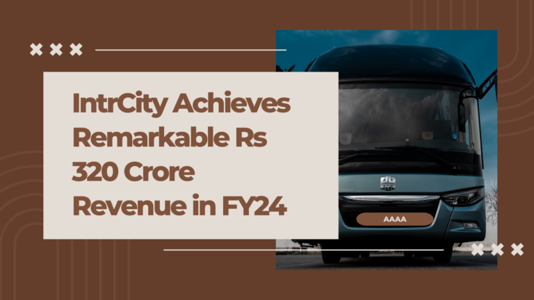 IntrCity Achieves Remarkable Rs 320 Crore Revenue in FY24