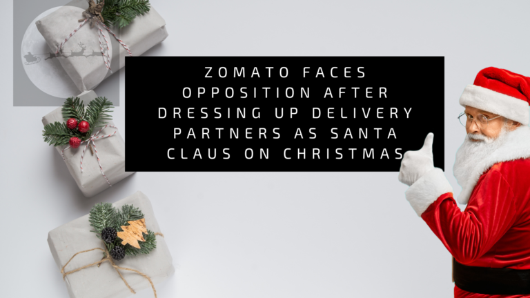 Zomato Faces Opposition After Dressing Up Delivery Partners As Santa Claus On Christmas