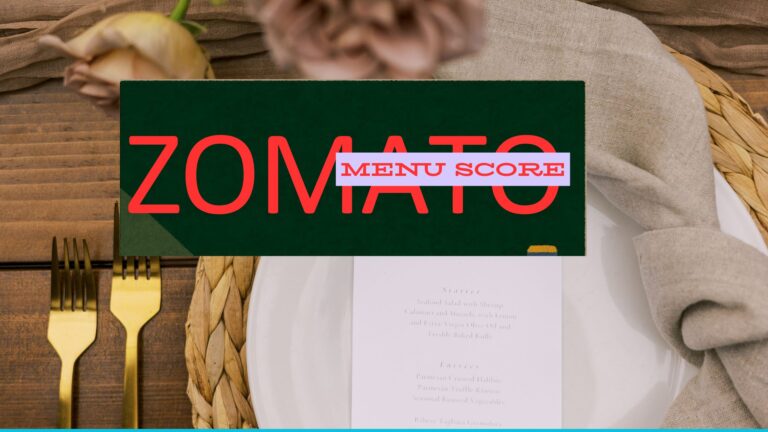 How Zomato cracked the menu score?