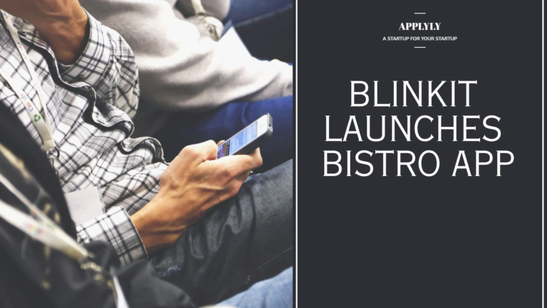 Blinkit launches Bistro app