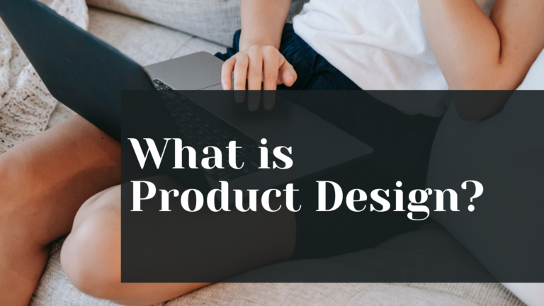 What is Product Design?