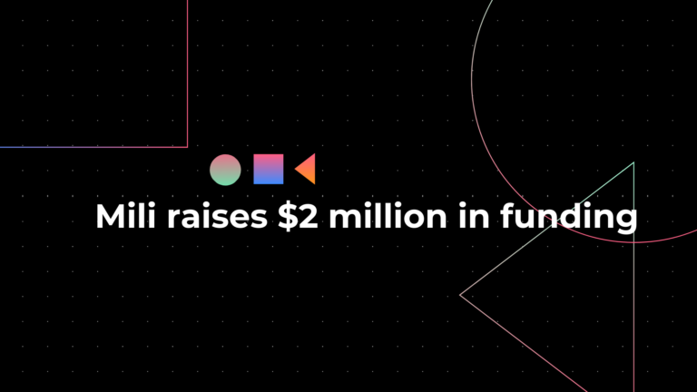 Mili raises $2 million in funding