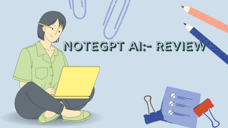 NoteGPT AI Review